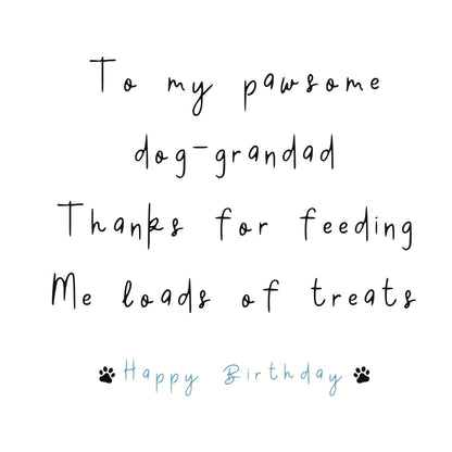 To my pawsome dog-Grandad card