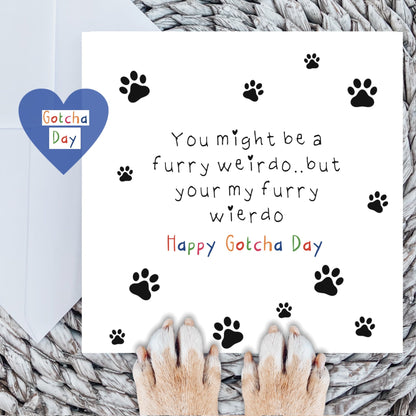 Weirdo gotcha day card