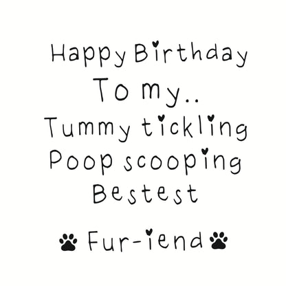 Tummy tickling, poop scooping bestie card